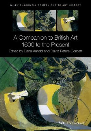 Carte Companion to British Art - 1600 to the Present David Peters Corbett