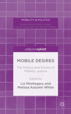 Книга Mobile Desires Liz Montegary