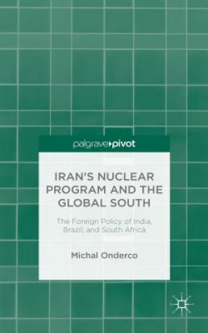 Carte Iran's Nuclear Program and the Global South Michal Onderco