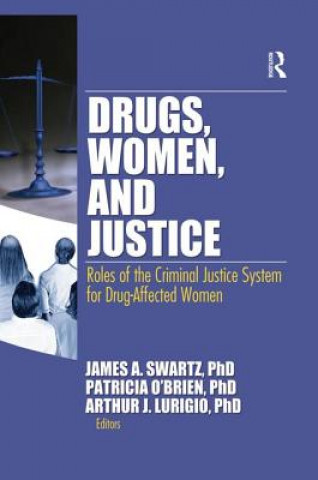 Carte Drugs, Women, and Justice James Schwarz