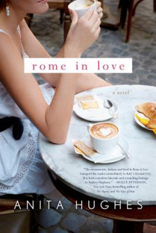 Livre Rome in Love Anita Hughes