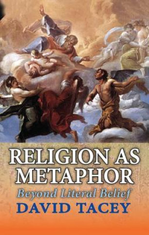 Buch Religion as Metaphor David Tacey