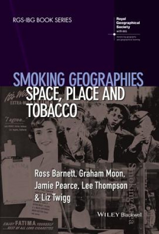 Kniha Smoking Geographies - Space, Place and Tobacco Liz Twigg