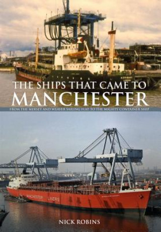 Carte Ships That Came to Manchester Nicholas Robins