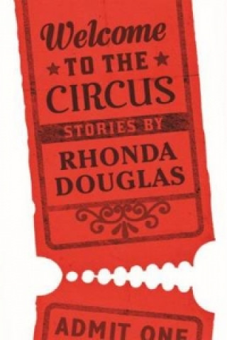 Carte Welcome to the Circus Rhonda Douglas