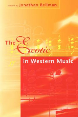 Livre Exotic in Western Music Jonathan Bellman