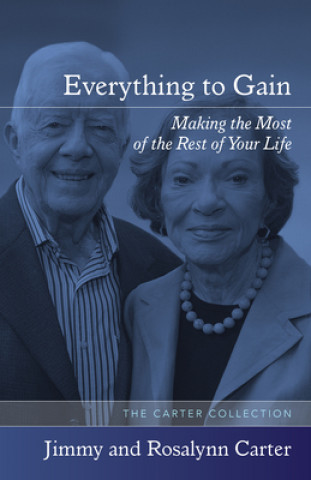 Kniha Everything to Gain Rosalynn Carter