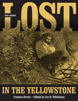 Könyv Lost in the Yellowstone Truman Everts