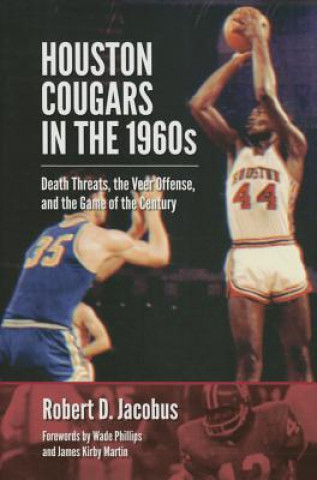 Kniha Houston Cougars in the 1960s Robert D. Jacobus