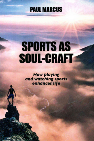 Książka Sports as Soul-Craft Paul Marcus