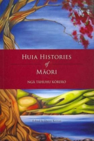 Książka Huia Histories of M?ori Danny Keenan