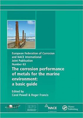 Livre Corrosion Performance of Metals for the Marine Environment EFC 63 Roger Francis