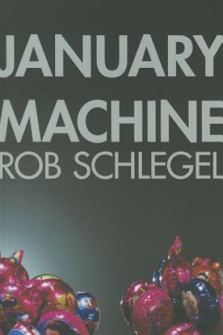 Boek January Machine Rob Schlegel