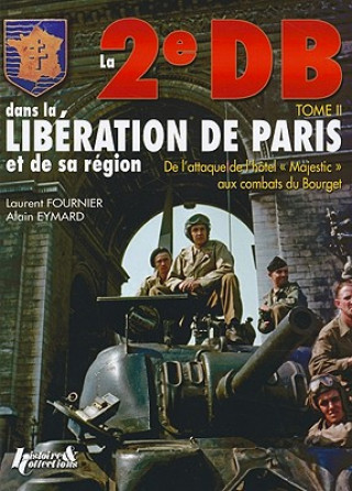 Carte 2e Db Dans La Liberation De Paris Alain Eymard