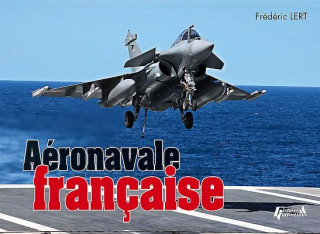 Kniha L'Aeronavale Aujourd'Hui Frederic Lert