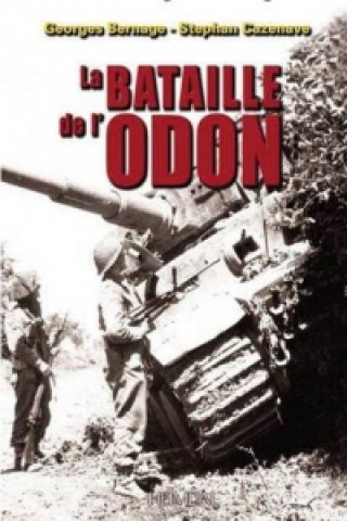 Kniha Bataille de L'Odon Georges Bernage