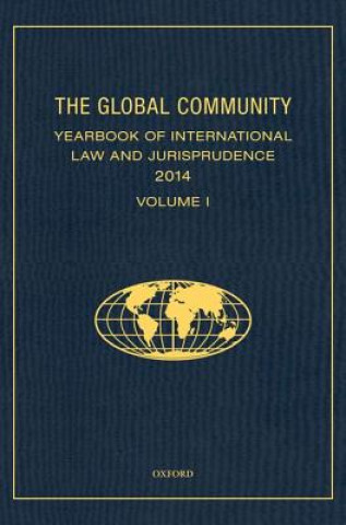 Carte Global Community Yearbook of International Law and Jurisprudence 2014 Giuliana Ziccardi Capaldo
