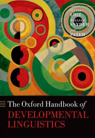 Книга Oxford Handbook of Developmental Linguistics Jeffrey Lidz