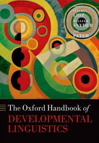 Könyv Oxford Handbook of Developmental Linguistics Jeffrey Lidz