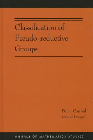 Carte Classification of Pseudo-reductive Groups (AM-191) Gopal Prasad