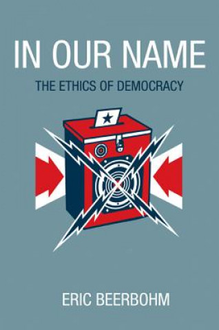 Knjiga In Our Name Eric Anthony Beerbohm