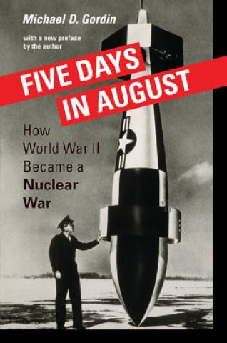 Kniha Five Days in August Michael D. Gordin