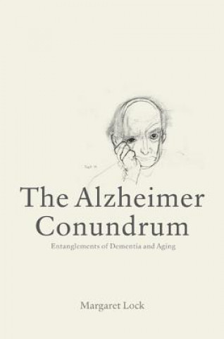 Knjiga Alzheimer Conundrum Margaret M. Lock