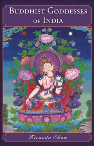 Carte Buddhist Goddesses of India Miranda Shaw