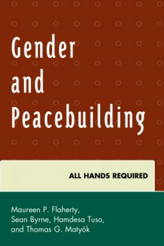 Kniha Gender and Peacebuilding Sean Byrne