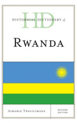 Könyv Historical Dictionary of Rwanda Aimable Twagilimana