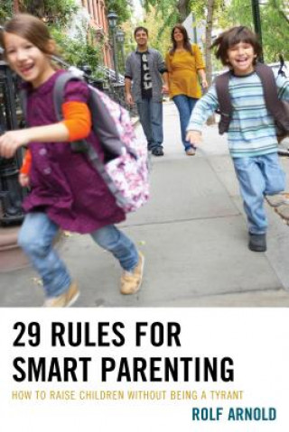 Kniha 29 Rules for Smart Parenting Rolf Arnold