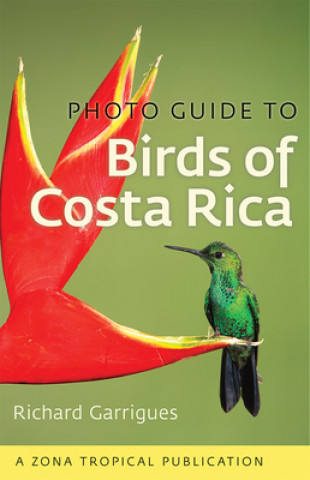 Book Photo Guide to Birds of Costa Rica Richard Garrigues