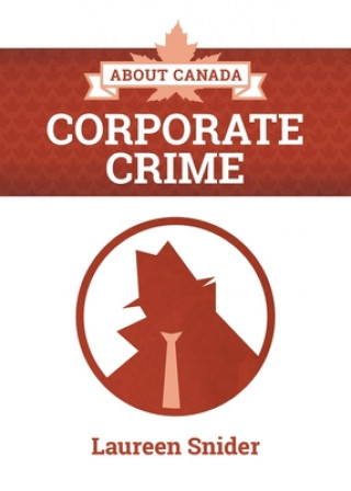 Carte About Canada: Corporate Crime Laureen Snider
