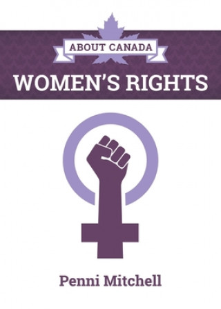 Carte About Canada: Women's Rights Penni Mitchell
