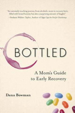 Kniha Bottled Dana Bowman