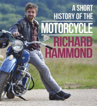 Книга Short History of the Motorcycle Richard Hammond