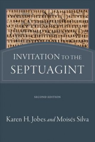 Könyv Invitation to the Septuagint Mois Silva