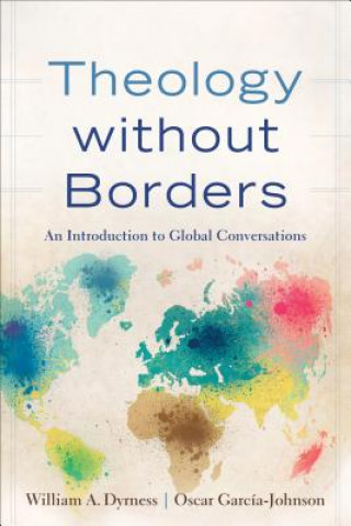 Carte Theology without Borders - An Introduction to Global Conversations Dyrness