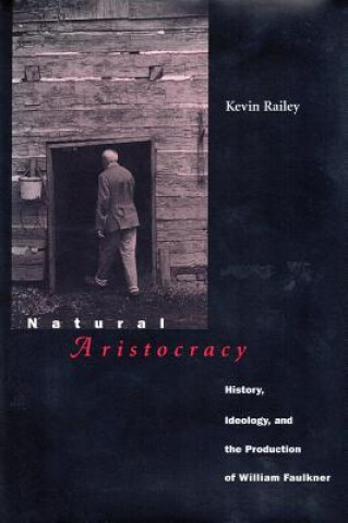 Kniha Natural Aristocracy Kevin Railey