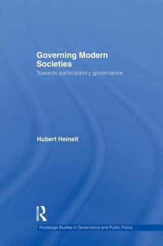 Könyv Governing Modern Societies Hubert Heinelt