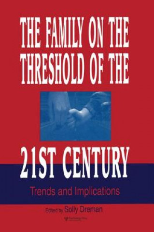 Книга Family on the Threshold of the 21st Century Solly Dreman