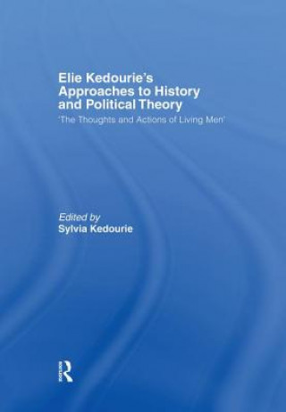 Knjiga Elie Kedourie's Approaches to History and Political Theory 