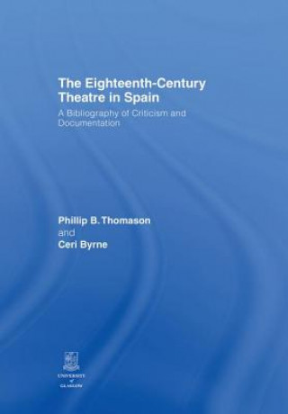 Livre Eighteenth-Century Theatre in Spain 