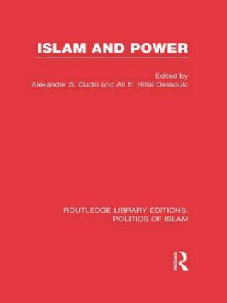 Kniha Islam and Power (RLE Politics of Islam) Alexander S. Cudsi