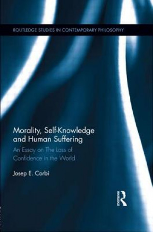 Książka Morality, Self Knowledge and Human Suffering Josep E. Corbi