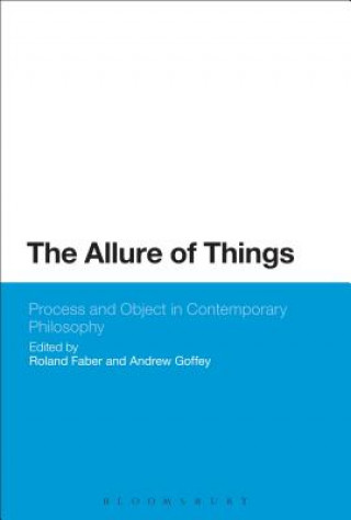 Livre Allure of Things: Process and Object in Contemporary Philosophy Roland Faber