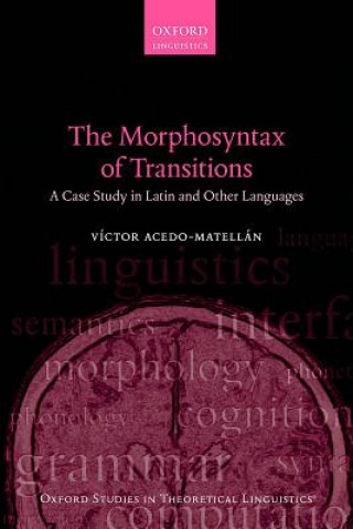 Könyv Morphosyntax of Transitions Victor Acedo-Matellan