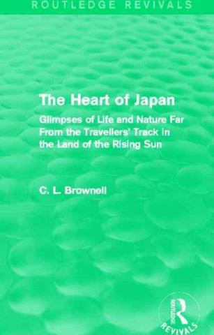 Buch Heart of Japan (Routledge Revivals) Brownell Clarence Ludlow