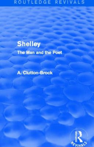 Book Shelley (Routledge Revivals) A. Clutton-Brock