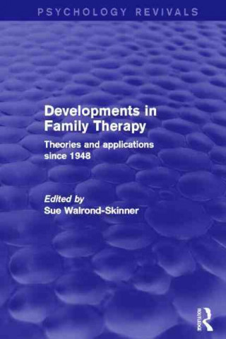Книга Developments in Family Therapy (Psychology Revivals) 